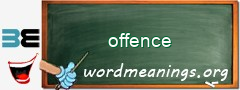 WordMeaning blackboard for offence